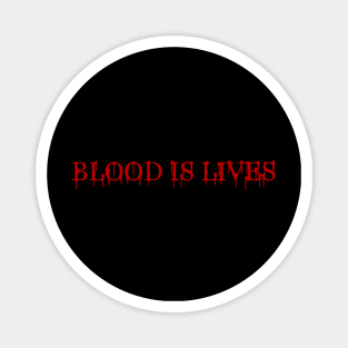 Blood Is Lives - Dracula Magnet